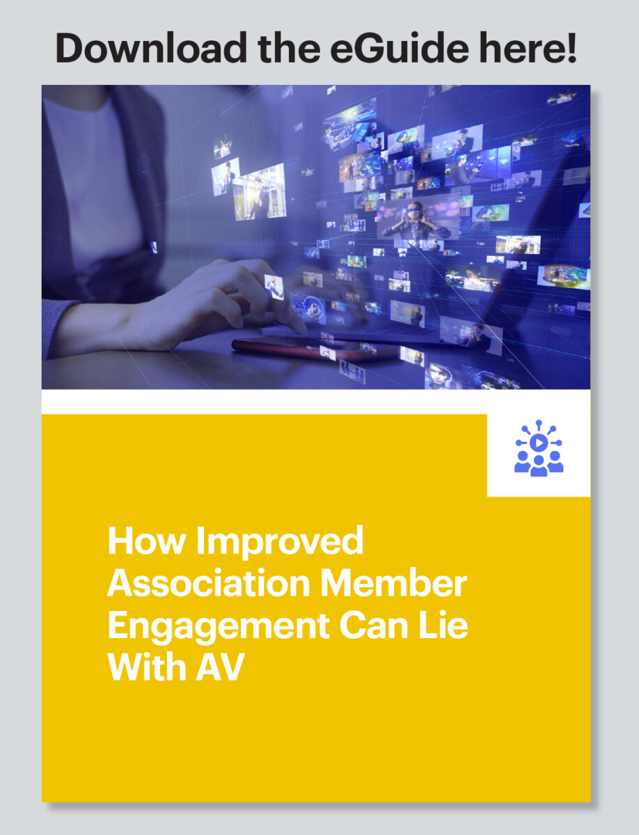 How Improved Member Engagement Can Lie With AV